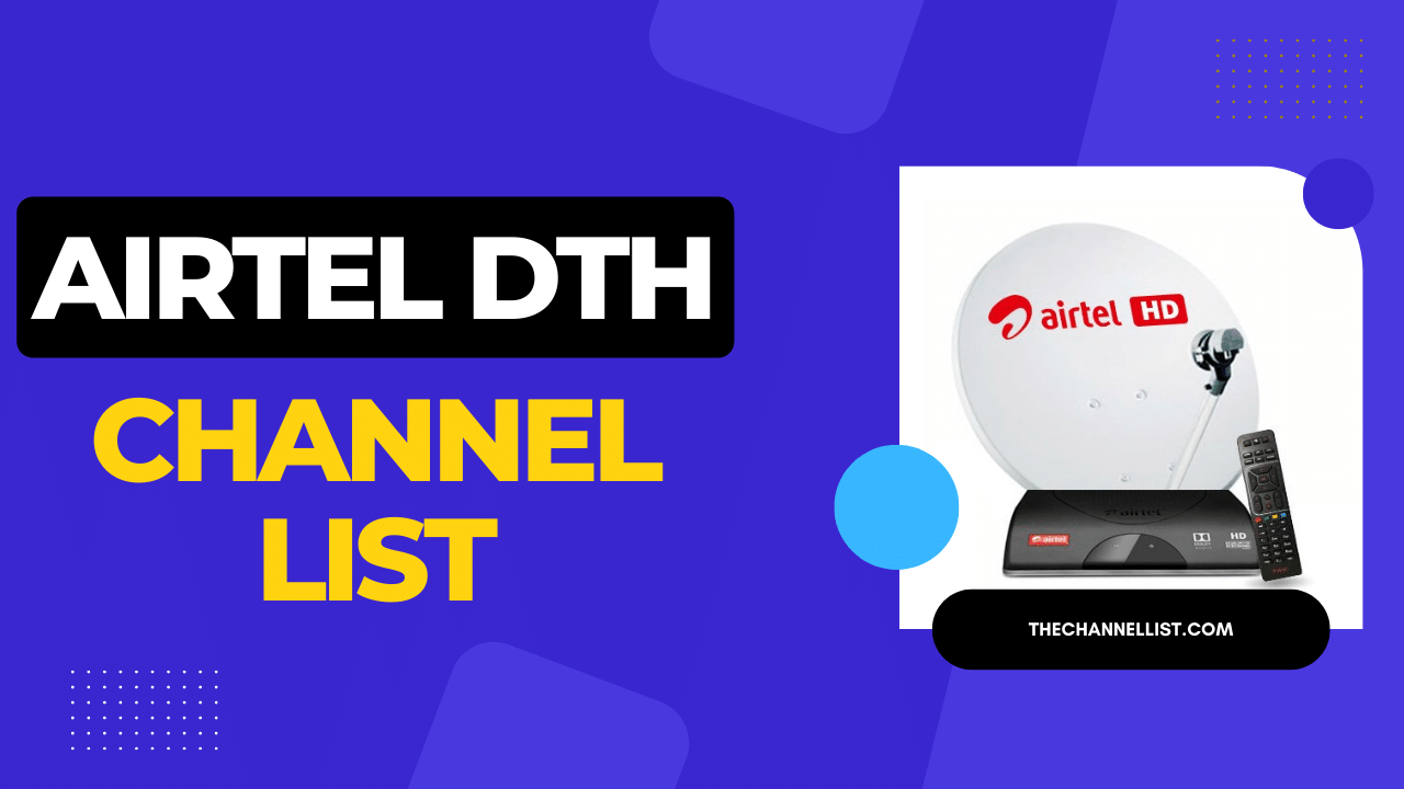 Airtel DTH Channel List with Number 2023 - The Channels List