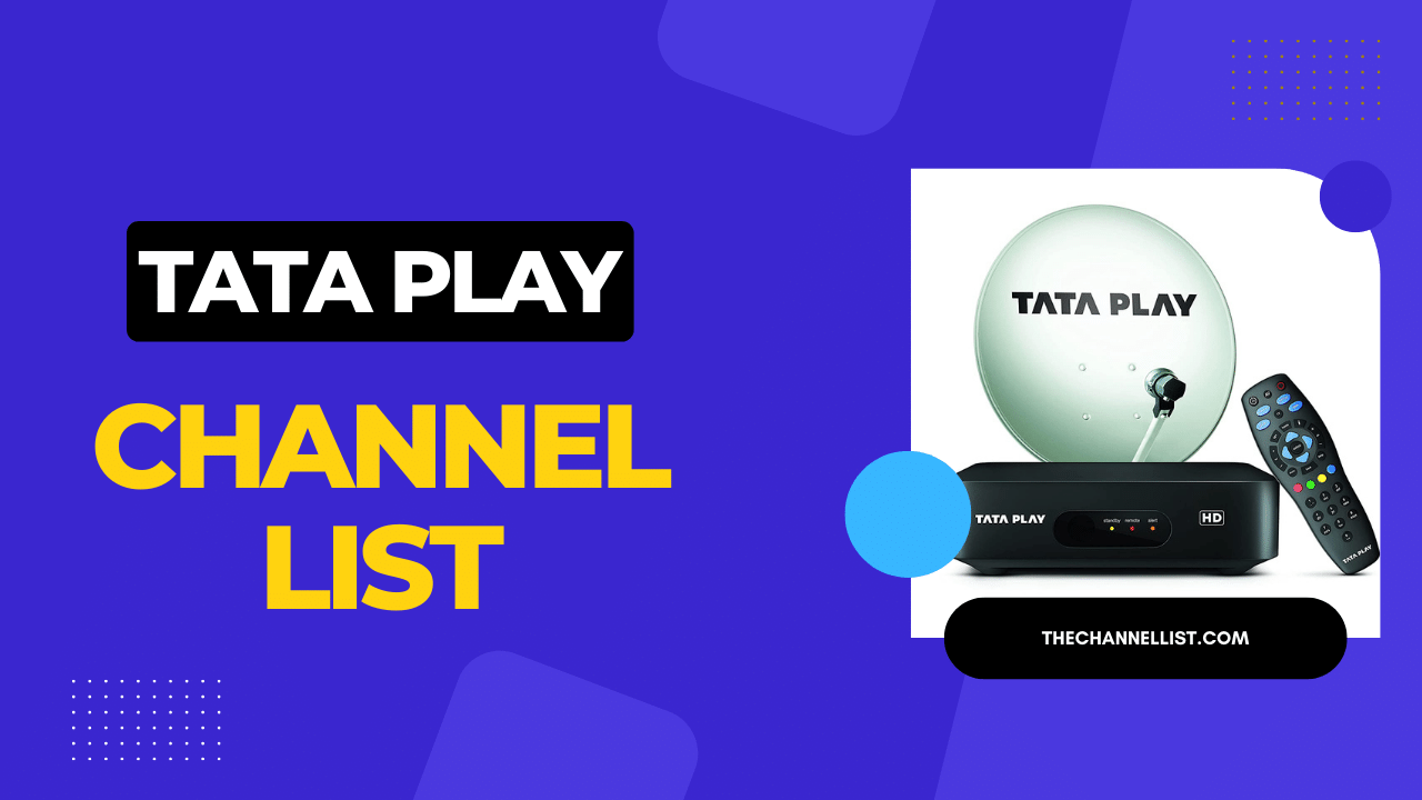 500+ Tata Play Channels List with Numbers - The Channels List
