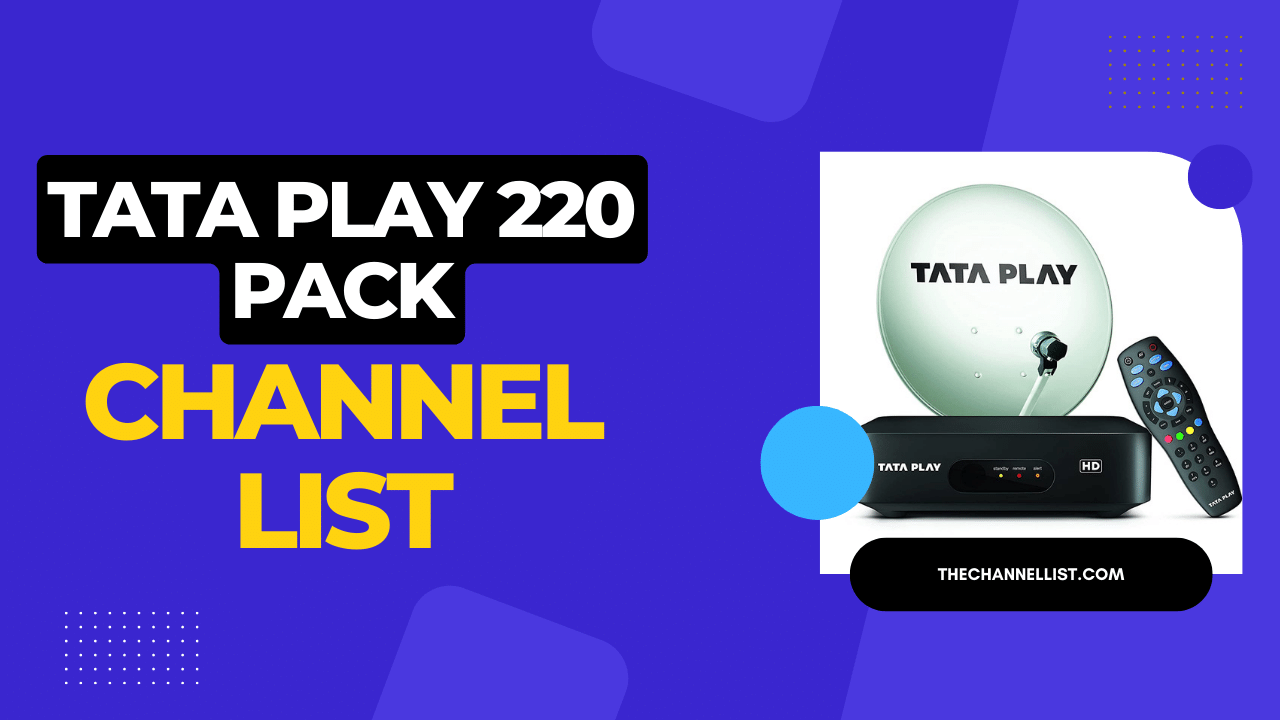Tata Sky 220 Pack Channel List - The Channels List