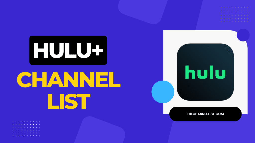 Hulu Live TV Channel List 2024 The Channel List