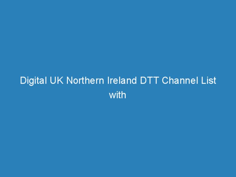 Digital UK Northern Ireland DTT Channel List with Number