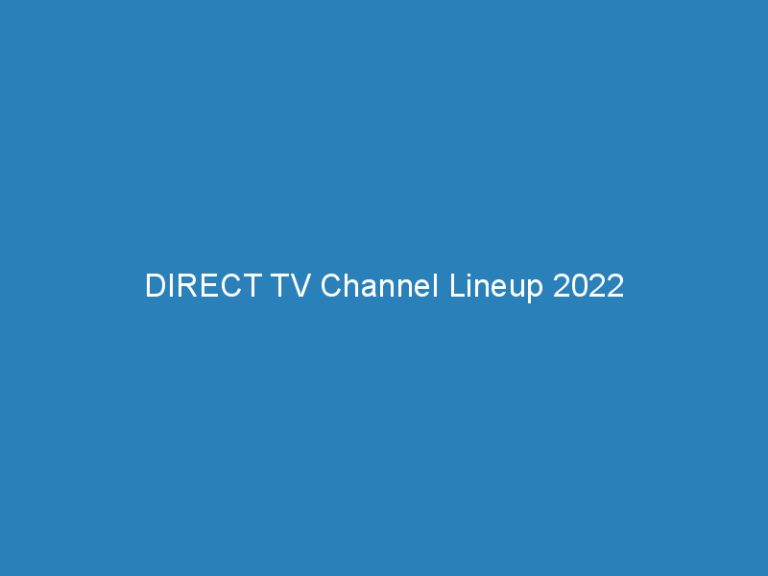 DIRECT TV Channel Lineup 2022