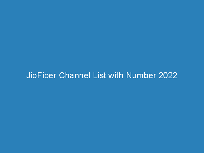 jiofiber channel list with number 2022 376