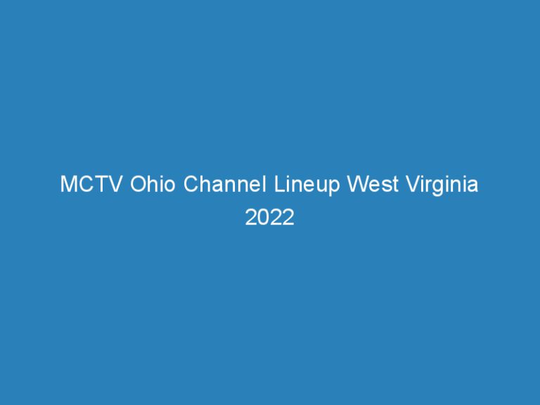 MCTV Ohio Channel Lineup West Virginia 2022