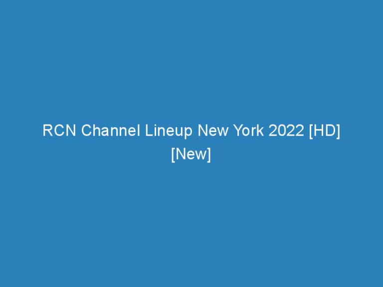 RCN Channel Lineup New York 2022 [HD] [New]