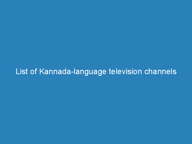 list of kannada language television channels 1784