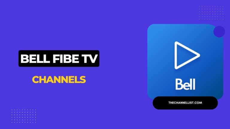 Bell Fibe TV Channel List Guide 2024 [With PDF]