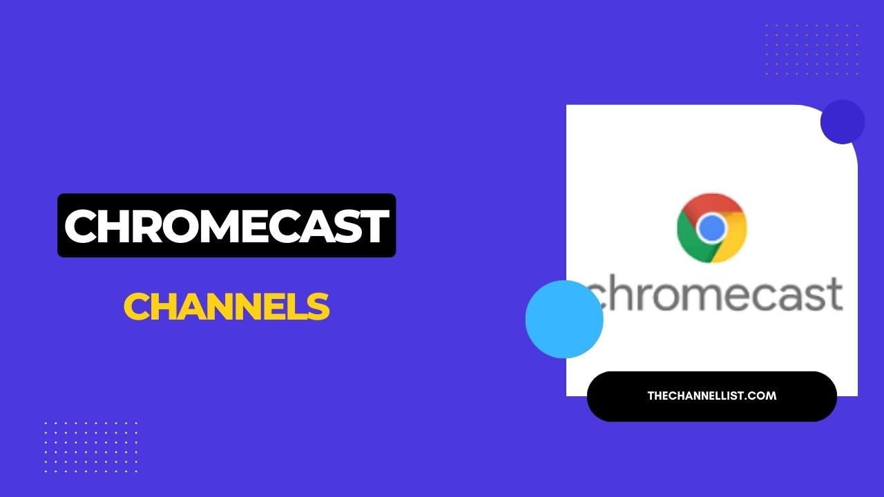 Chromecast Channels