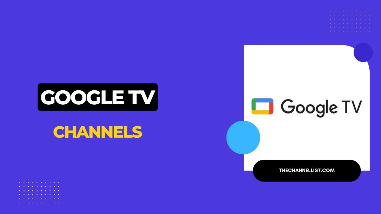Google TV Channels