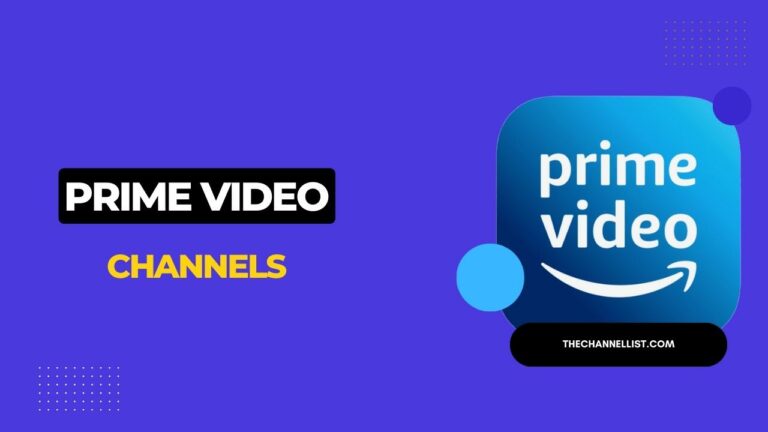 Prime Video Channels List 2024 [With Price]