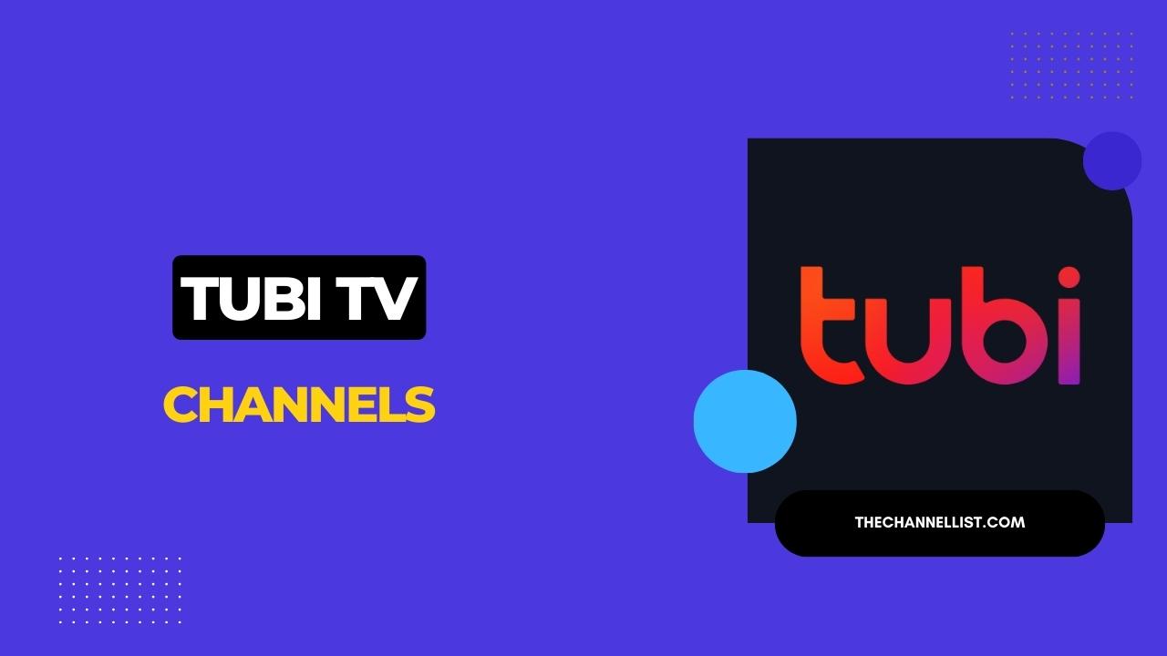 Tubi Channel Lineup 2024 The Channel List