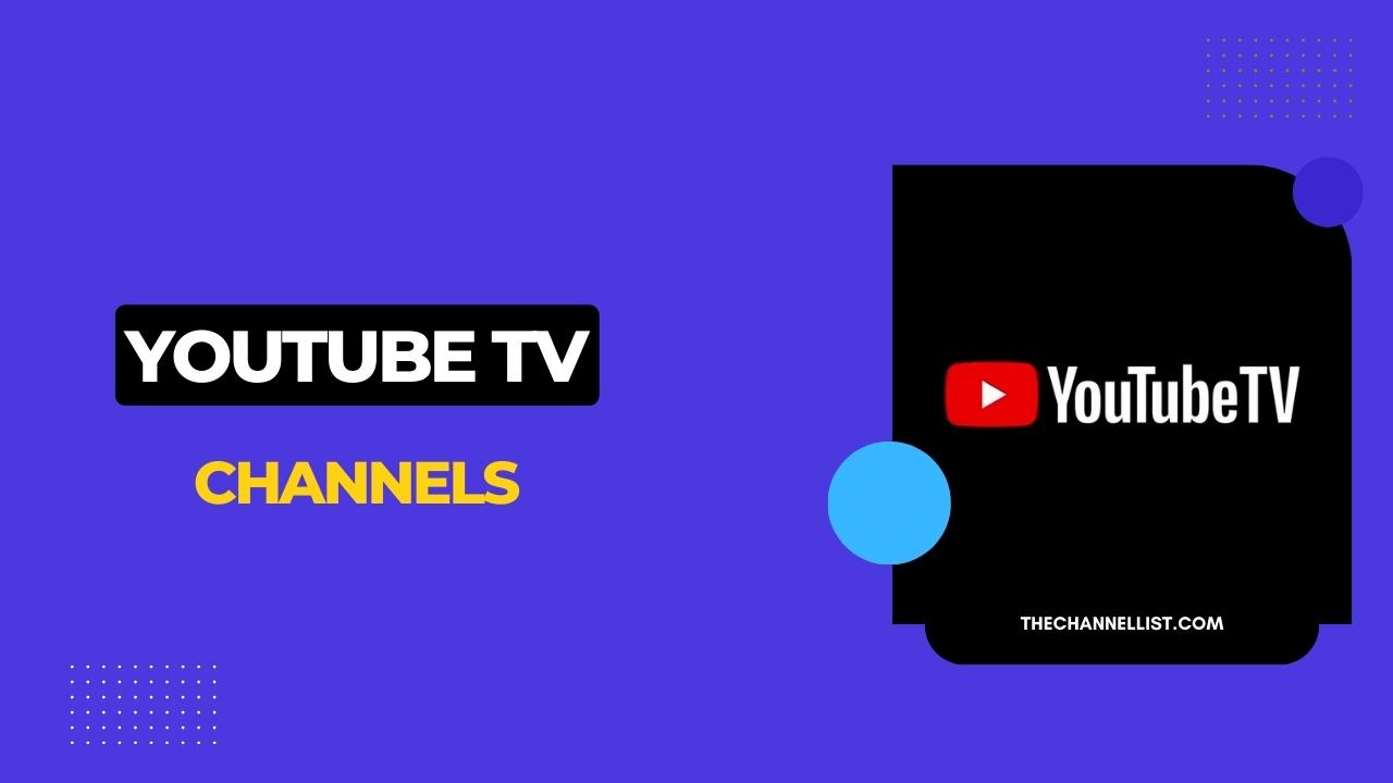 Youtube TV Channels